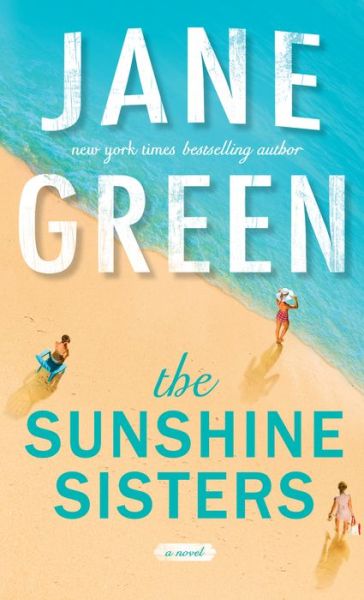 Cover for Jane Green · The Sunshine sisters (Book) [Large print edition. edition] (2017)