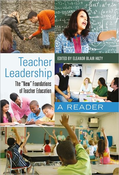 Cover for Teacher Leadership: The &quot;New&quot; Foundations of Teacher Education- A Reader - Counterpoints (Hardcover Book) [New edition] (2011)