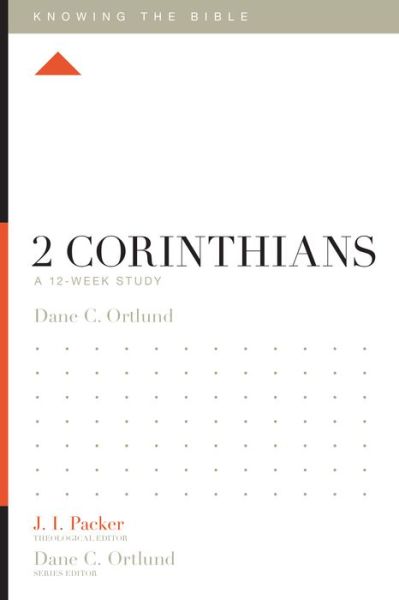 Cover for Dane Ortlund · 2 Corinthians: A 12-Week Study - Knowing the Bible (Paperback Book) (2016)