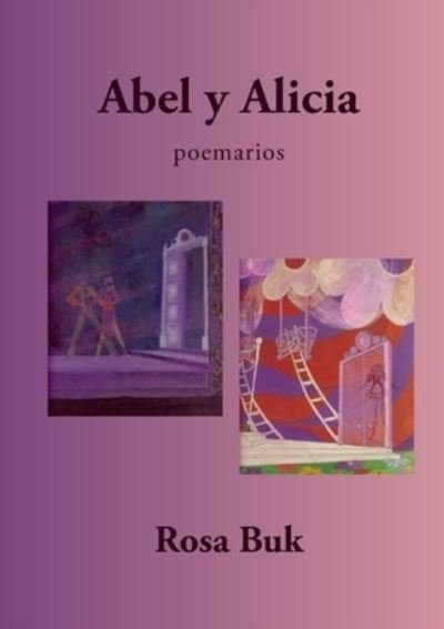 Cover for Rosa Buk · Abel y Alicia (Pocketbok) (2022)