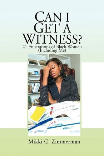 Cover for Mikki C. Zimmerman · Can I Get a Witness? (Hardcover Book) [1st edition] (2009)