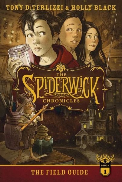 Cover for Tony DiTerlizzi · The Field Guide - The Spiderwick Chronicles (Paperback Book) [Anniversary edition] (2013)