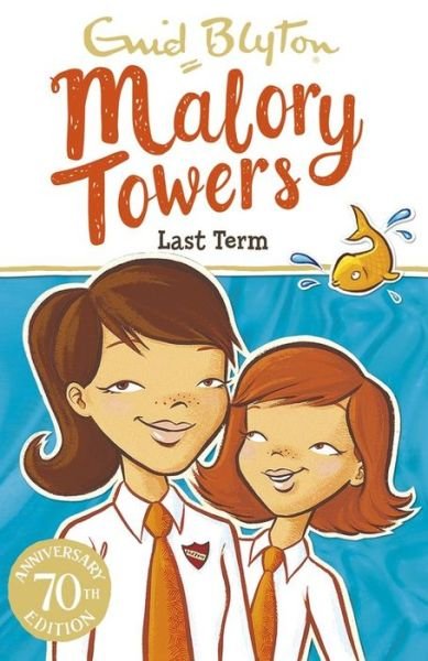 Malory Towers: Last Term: Book 6 - Malory Towers - Enid Blyton - Kirjat - Hachette Children's Group - 9781444929928 - torstai 7. huhtikuuta 2016