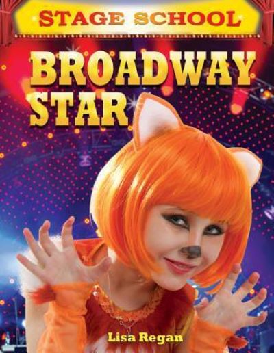 Cover for Lisa Regan · Broadway star (Book) (2012)