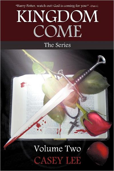 Cover for Casey Lee · Kingdom Come: the Series Volume Two (Paperback Book) (2012)