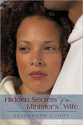 Cover for Curry Elizabeth Curry · Hidden Secrets of the Minister's Wife (Paperback Book) (2010)