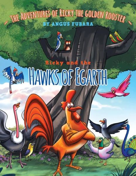 Cover for Angus Fubara · The Adventure of Ricky the Golden Rooster Ricky and the Hawks of Egarth (Paperback Book) (2015)