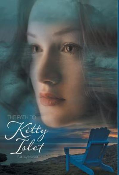 Cover for Nancy Pekter · The Path to Kitty Islet (Hardcover Book) (2016)