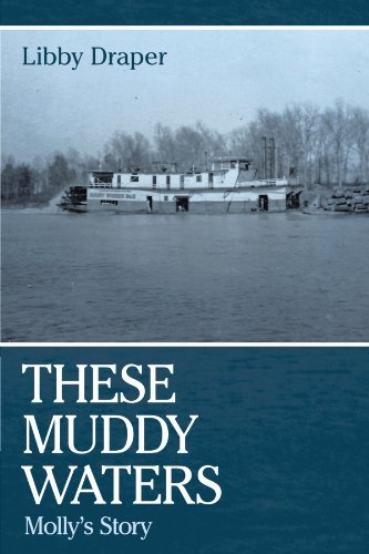 Cover for Libby Draper · These Muddy Waters: Molly's Story (Paperback Bog) (2012)