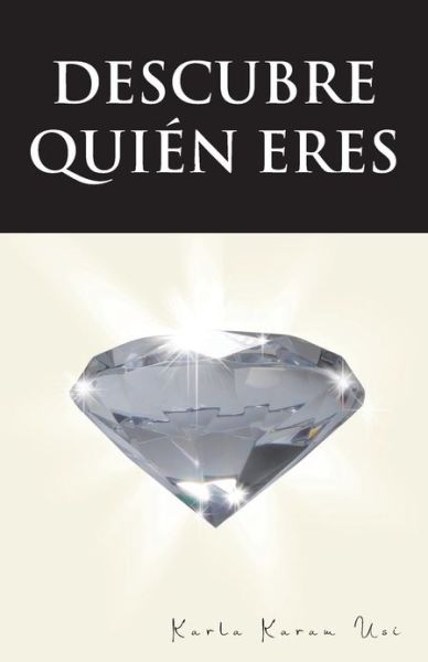 Cover for Karla Karam Usi · Descubre Quien Eres (Paperback Book) (2013)