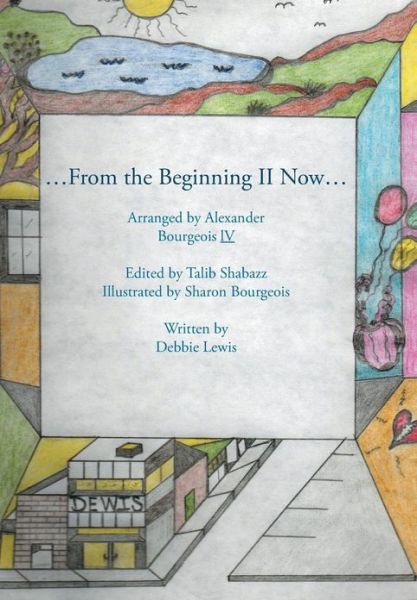 Cover for Debbie Lewis · ...from the Beginning Ll Now... (Hardcover Book) (2013)