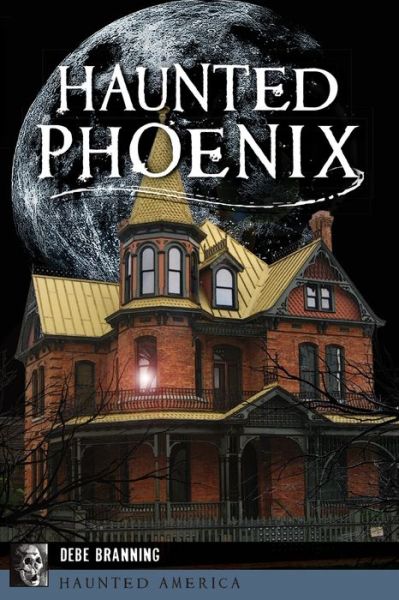 Cover for Debe Branning · Haunted Phoenix (Book) (2019)