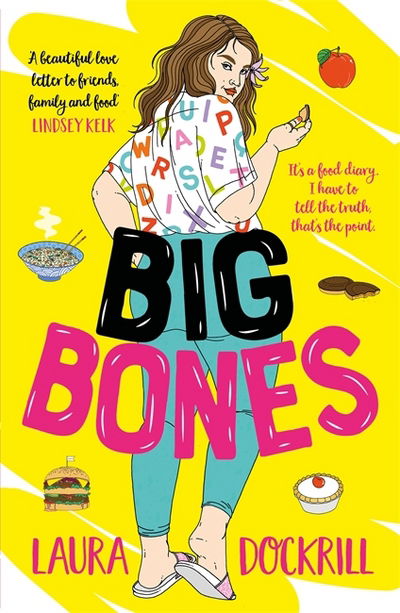 Big Bones - Laura Dockrill - Kirjat - Hot Key Books - 9781471406928 - torstai 8. maaliskuuta 2018