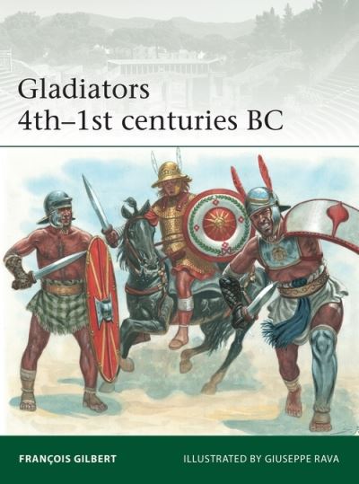 Cover for Francois Gilbert · Gladiators 4th–1st centuries BC - Elite (Paperback Book) (2022)