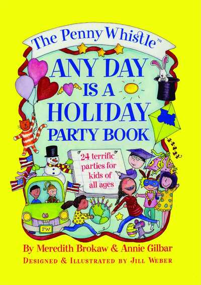 Cover for Annie Gilbar · The Penny Whistle Any Day Is A Holiday Book (Paperback Book) (2013)