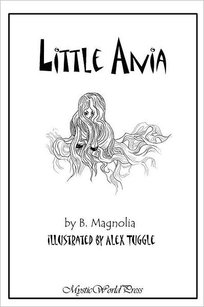 Little Ania - B Magnolia - Livres - Createspace - 9781477657928 - 19 juillet 2012