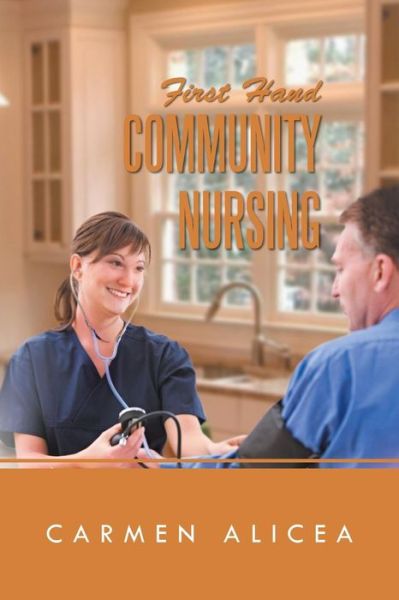 Cover for Carmen Alicea · First Hand Community Nursing (Paperback Book) (2014)