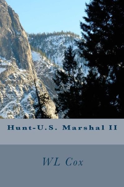 Cover for Wl Cox · Hunt-u.s. Marshal II (Paperback Book) (2013)