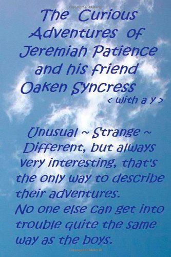 Cover for David Mason · The Curious Adventures of Jeremiah Patience and His Friend Oaken Syncress (With a Y) (Paperback Book) (2014)