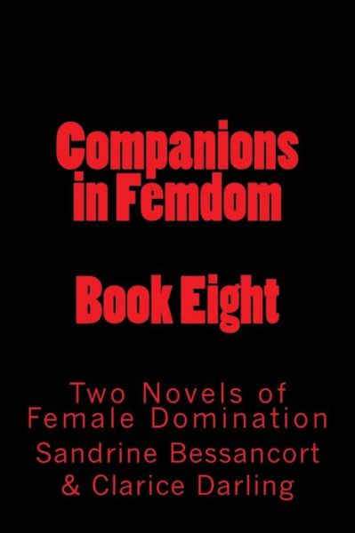 Cover for Stephen Glover · Companions in Femdom - Book Eight: Two Novels of Female Domination (Pocketbok) (2014)