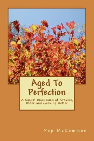 Cover for Pop McCommon · Aged To Perfection (Paperback Book) (2014)