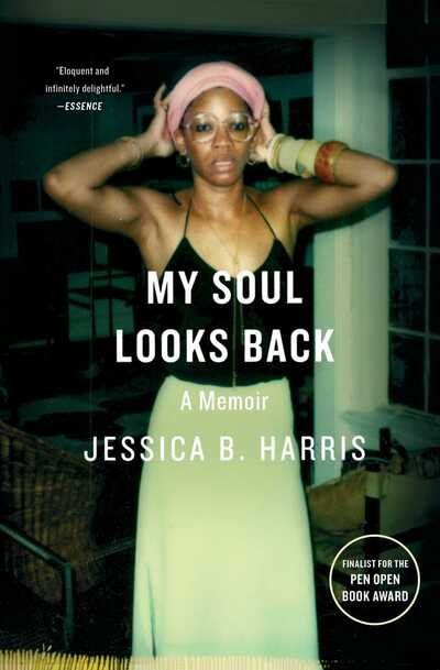Cover for Jessica B. Harris · My Soul Looks Back: A Memoir (Paperback Book) (2018)