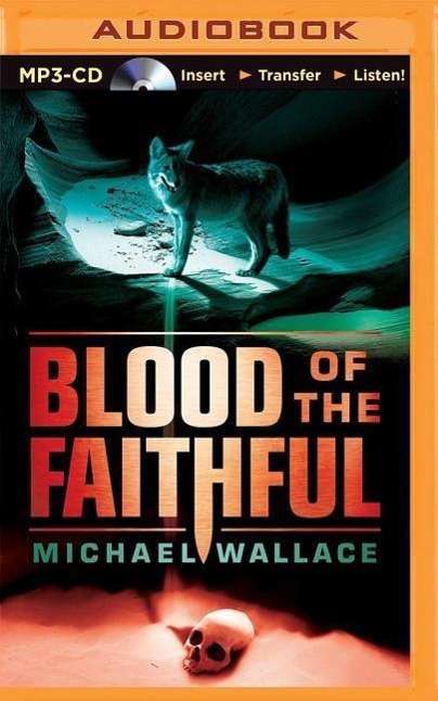 Cover for Michael Wallace · Blood of the Faithful (Płyta CD z plikami MP3) (2015)