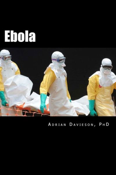 Cover for Adrian a Davieson Phd · Ebola: Stigma and Western Conspiracy (Pocketbok) (2015)