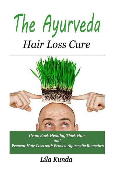 Cover for Lila Kunda · The Ayurveda Hair Loss Cure (Paperback Bog) (2015)