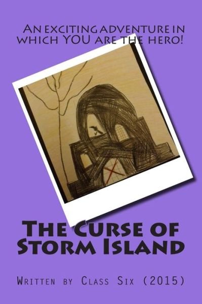 Cover for Class Six · The Curse of Storm Island (Paperback Bog) (2015)