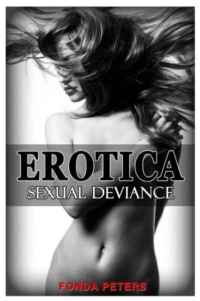 Cover for Fonda Peters · Erotica: Sexual Deviance (Paperback Book) (2015)