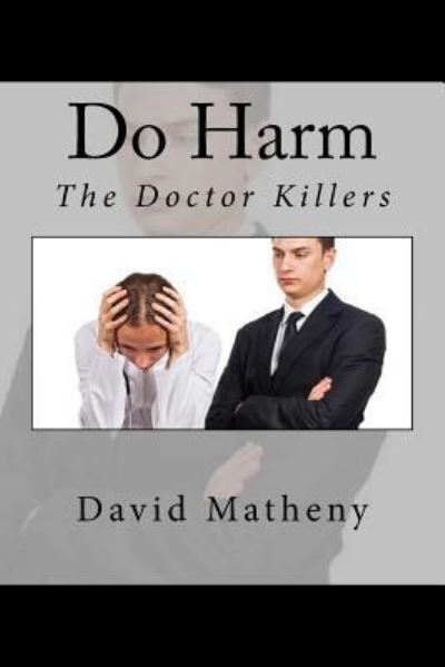 Cover for David Matheny · Do Harm (Paperback Book) (2015)