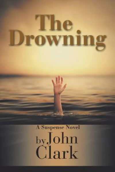 Cover for John Clark · The Drowning (Pocketbok) (2017)