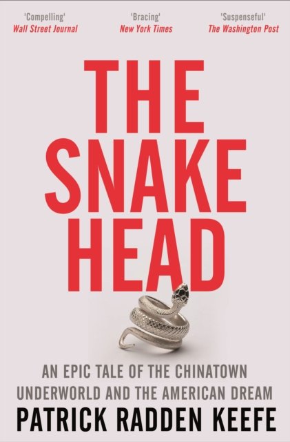 Cover for Patrick Radden Keefe · The Snakehead (Paperback Bog) (2023)
