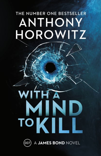 Cover for Anthony Horowitz · With a Mind to Kill: the action-packed Richard and Judy Book Club Pick - James Bond 007 (Paperback Book) (2023)