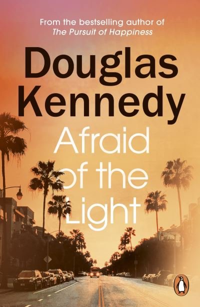 Afraid of the Light - Douglas Kennedy - Bøger - Cornerstone - 9781529156928 - 7. april 2022