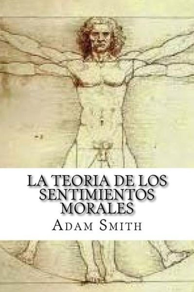Cover for Adam Smith · La Teoria de los Sentimientos Morales (Paperback Book) (2016)