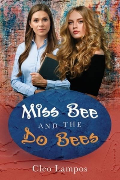 Cover for Cleo a Lampos · Miss Bee and the Do Bees (Paperback Book) (2016)