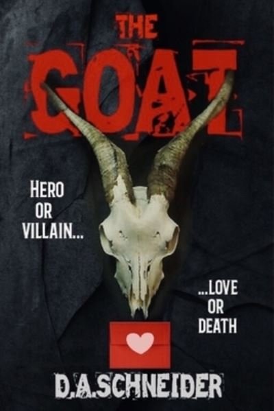 Cover for Derek A Schneider · The Goat (Pocketbok) (2016)