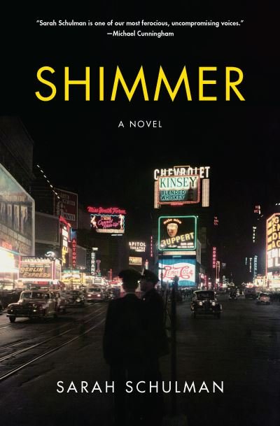 Cover for Sarah Schulman · Shimmer (Bok) (2023)