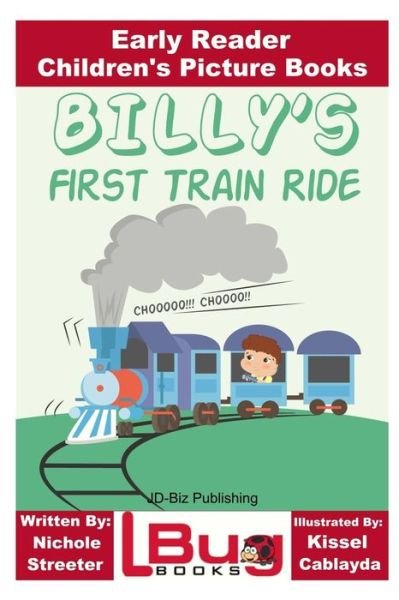 Cover for John Davidson · Billy's First Train Ride - Early Reader - Children's Picture Books (Pocketbok) (2016)
