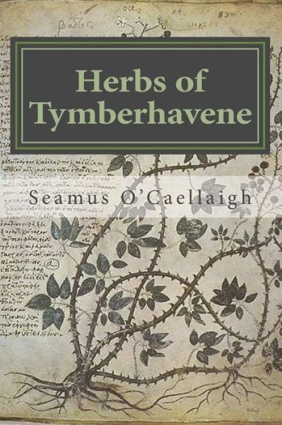 Cover for Seamus O'Caellaigh · Herbs of Tymberhavene (Paperback Book) (2016)