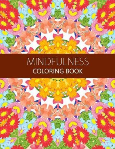 Cover for Anti-Stress Publisher · Mindfulness Coloring Book (Paperback Book) (2016)