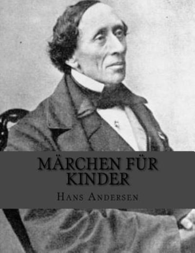 Cover for Hans Christian Andersen · Marchen fur Kinder (Paperback Bog) (2016)