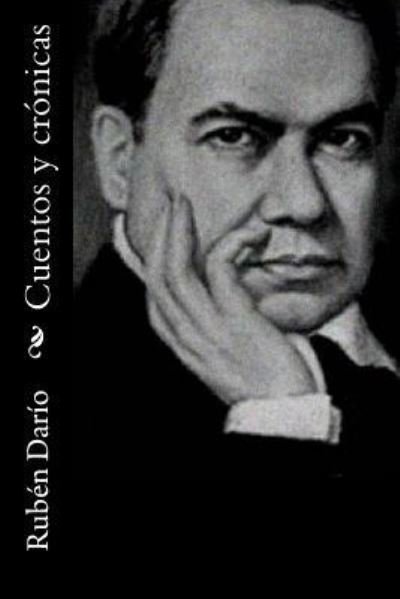 Cover for Ruben Dario · Cuentos y cronicas (Pocketbok) (2017)