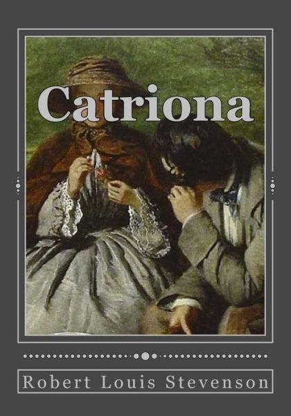 Cover for Robert Louis Stevenson · Catriona (Bok) (2017)