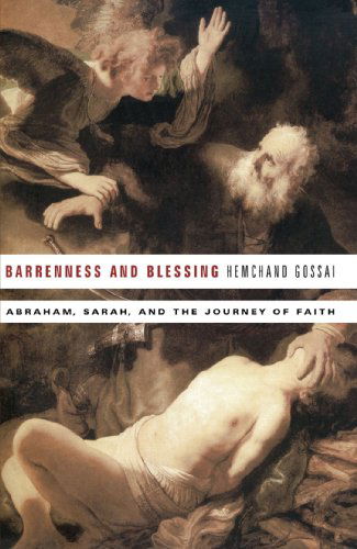 Cover for Hemchand Gossai · Barrenness and Blessing: Abraham, Sarah, and the Journey of Faith (Paperback Book) (2008)