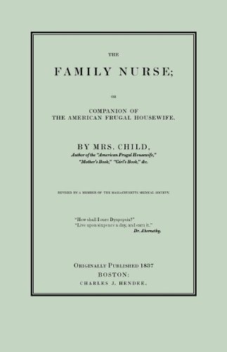 Family Nurse - Lydia Child - Bøker - Applewood Books - 9781557090928 - 8. desember 2008