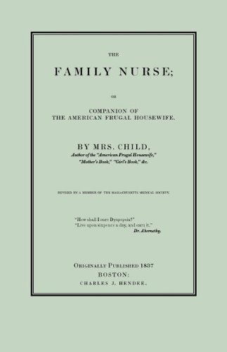 Family Nurse - Lydia Child - Bøger - Applewood Books - 9781557090928 - 8. december 2008