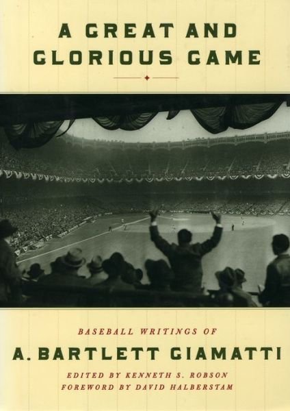 Cover for Workman Publishing · A Great and Glorious Game: Baseball Writings of A. Bartlett Giamatti (Paperback Bog) (1998)